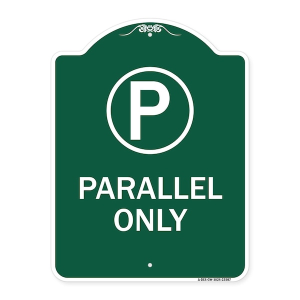 Signmission Parallel Parking Sign W/ Graphic, Green & White Aluminum Sign, 18" x 24", GW-1824-23507 A-DES-GW-1824-23507 - main